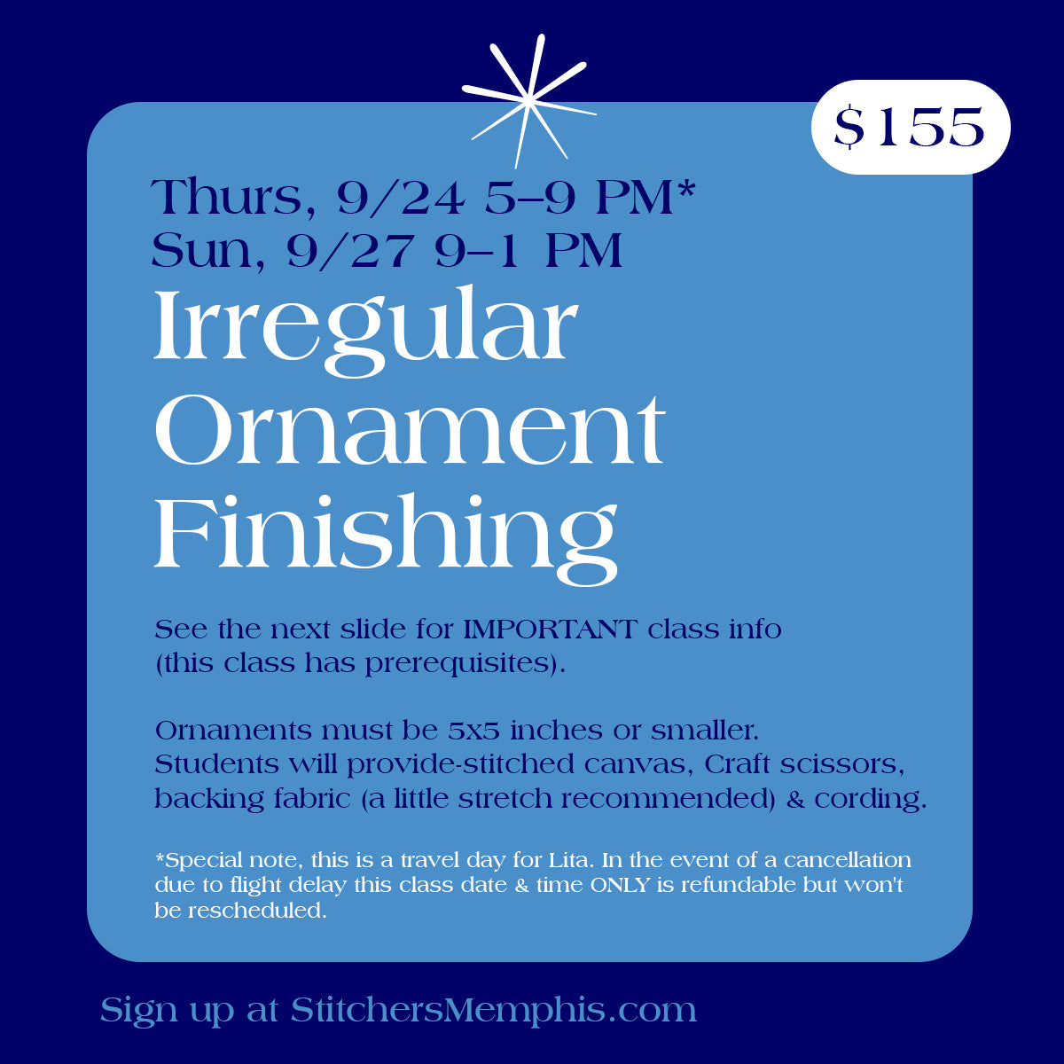 Irregular Ornament Self Finishing Class Sunday, Sept 27th, 9am-1pm