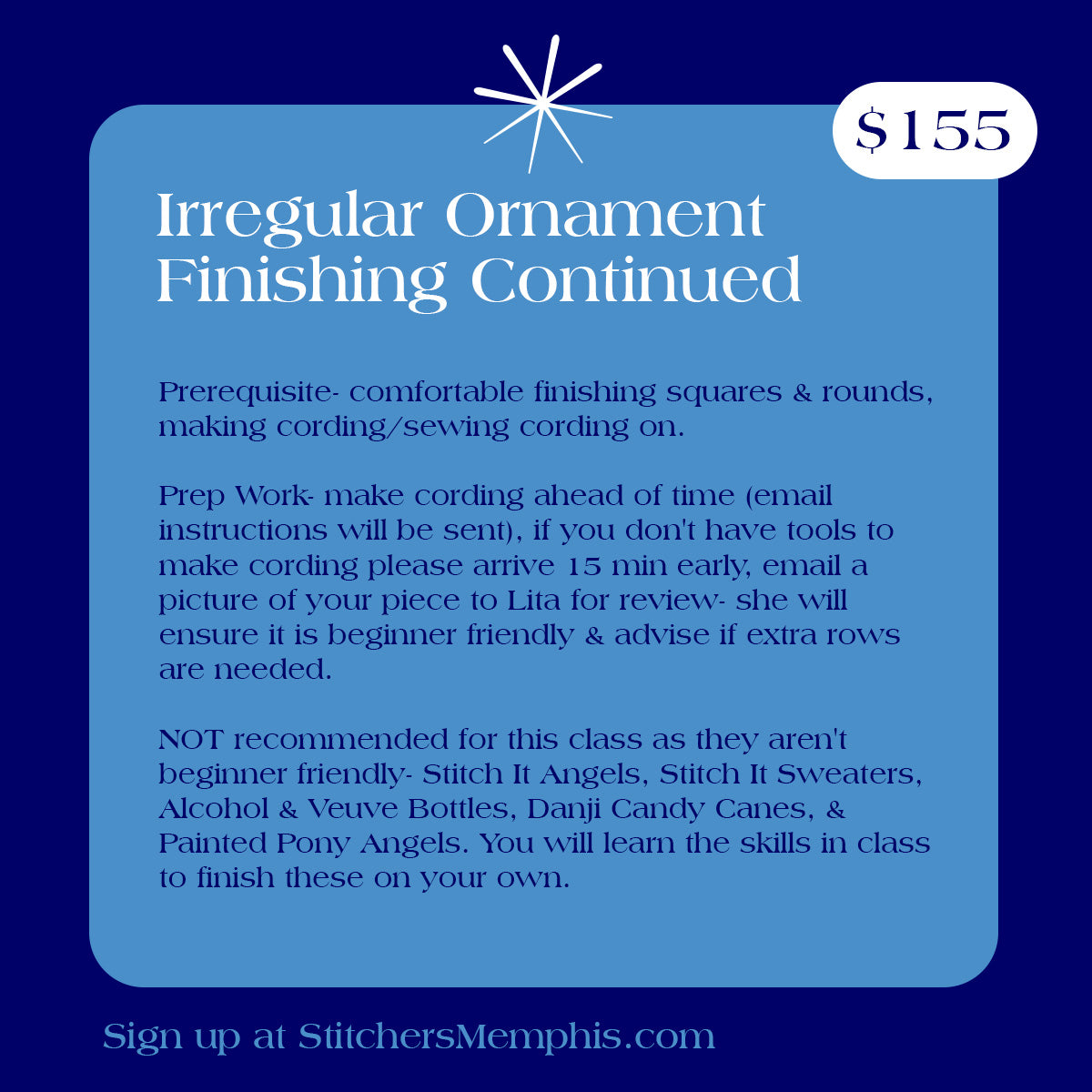 Irregular Ornament Self Finishing Class Thursday, Sept 24th, 5-9pm